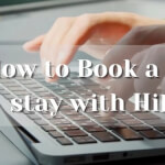 Hilton Points: How To Use Points To Book A Hotel Stay With Hilton